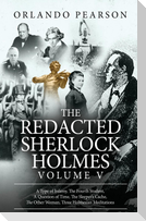 The Redacted Sherlock Holmes (Volume V)