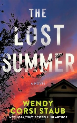 Staub, Wendy Corsi. The Lost Summer - A Novel. Amazon Publishing, 2026.