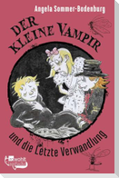 Der kleine Vampir und die Letzte Verwandlung