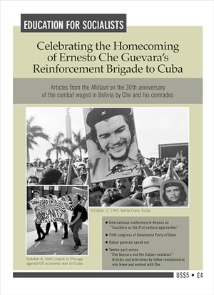 Waters, Mary-Alice / Villegas, Harry et al. Celebrating the Homecoming of Ernesto Che Guevara's Reinforcement Brigade to Cuba. Pathfinder, 1988.