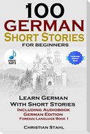 100 German Short Stories for Beginners   Learn German with Stories   Including Audiobook German Edition Foreign Language Book 1