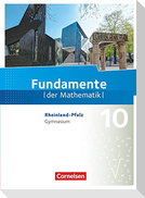 Fundamente der Mathematik 10. Schuljahr - Rheinland-Pfalz - Schülerbuch