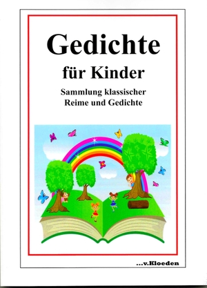Hermann, Niels. Gedichte für Kinder - Sammlung klassischer Reime und Gedichte. Kloeden V. Kg, 2021.