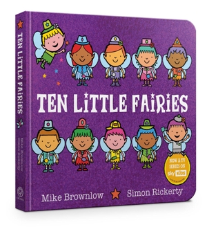 Brownlow, Mike. Ten Little Fairies Board Book. Hachette Children's  Book, 2026.