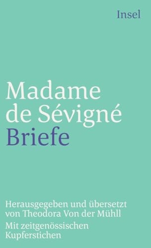 De Rabutin-Chantal Sévigné, Marie. Briefe. Insel Verlag GmbH, 1979.