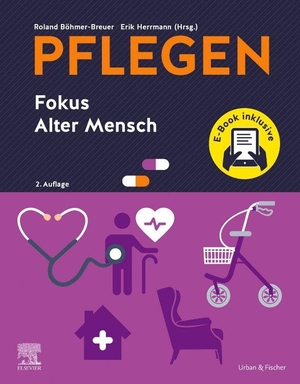 Böhmer-Breuer, Roland / Erik Herrmann (Hrsg.). PFLEGEN Fokus Alter Mensch +E-Book. Urban & Fischer/Elsevier, 2026.
