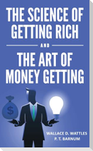 The Science of Getting Rich and The Art of Money Getting