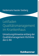 Leitfaden Qualitätsmanagement im Krankenhaus