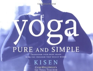 Kisen. Yoga Pure and Simple. Hay House, 2002.