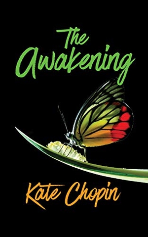 Chopin, Kate. The Awakening. G&D Media, 2020.