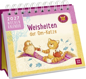 Groh Verlag (Hrsg.). Mini-Wochenkalender 2027: Weisheiten der Om-Katze - Tischkalender zum Aufstellen mit Wochenansicht und fröhlichen Zitaten und süßen Illustrationen der Om-Katze. Pattloch Geschenkbuch, 2026.