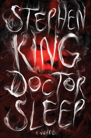 King, Stephen. Doctor Sleep. Simon + Schuster LLC, 2013.