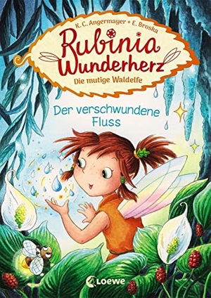 Angermayer, Karen Christine. Rubinia Wunderherz, die mutige Waldelfe (Band 3) - Der verschwundene Fluss - Kinderbuch zum Vorlesen und ersten Selberlesen - Für Kinder ab 6 Jahre - Kinderbuch zum Vorlesen und ersten Selberlesen - Für Kinder ab 6 Jahre - Fantasybuch für Erstleser. Loewe Verlag GmbH, 2020.