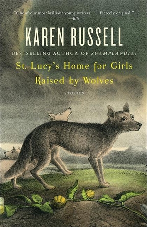 Russell, Karen. St. Lucy's Home for Girls Raised by Wolves. Perfection Learning, 2007.