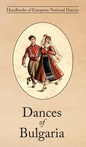 Katsarova, Raina. Dances of Bulgaria. David Leonard, 2021.