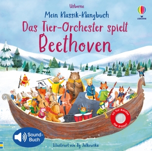 Taplin, Sam. Mein Klassik-Klangbuch: Das Tier-Orchester spielt Beethoven - mit 5 Melodien. Usborne Verlag, 2022.