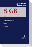 Münchener Kommentar zum Strafgesetzbuch  Bd. 7: Nebenstrafrecht I
