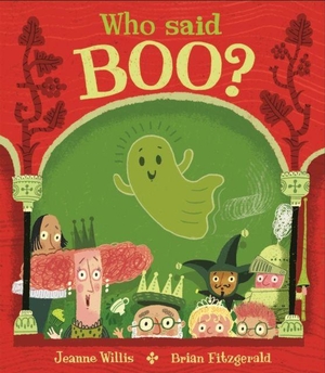 Willis, Jeanne. Who Said Boo?. Scallywag Press, 2026.