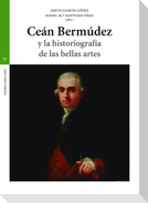Ceán Bermúdez y la historiografía de las bellas artes