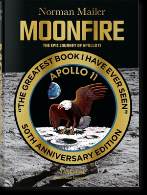 Mailer, Norman. Mailer. MoonFire. Die legendäre Reise der Apollo 11. Taschen GmbH, 2016.