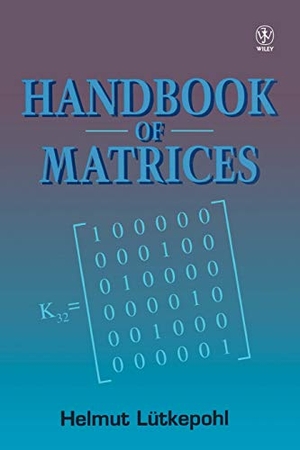Lütkepohl, Helmut. Handbook of Matrices. Wiley, 1997.