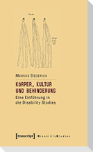 Körper, Kultur und Behinderung