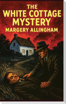 The White Cottage Mystery