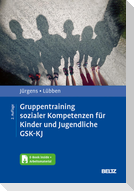 Gruppentraining sozialer Kompetenzen für Kinder und Jugendliche GSK-KJ