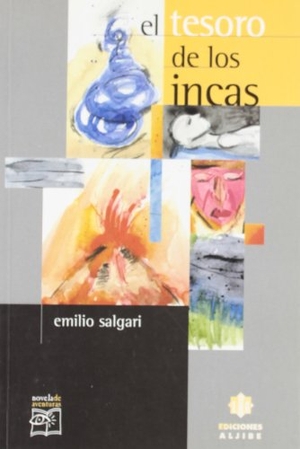 Salgari, Emilio. El tesoro de los incas. Ediciones Aljibe, S.L., 2000.