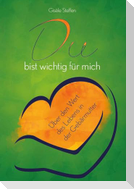 Du bist wichtig für mich