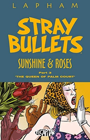 Lapham, David. Stray Bullets: Sunshine & Roses Volume 3. Image Comics, 2018.