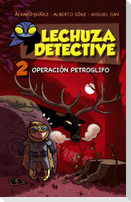 Lechuza detective 2. Operación petroglifo