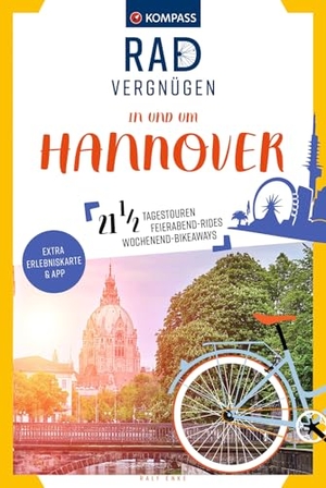 Enke, Ralf. KOMPASS Radvergnügen in und um Hannover - 21 1/2 Feierabend-Rides, Tagestouren & Wochenend-Bikeaways. Kompass Karten GmbH, 2023.