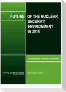 Future of the Nuclear Security Environment in 2015