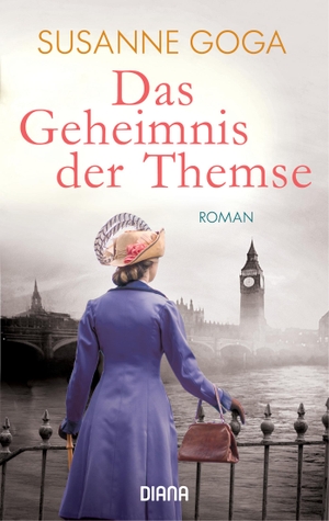 Goga, Susanne. Das Geheimnis der Themse. Diana Taschenbuch, 2021.