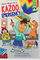 There Might Be a Kazoo Emergency