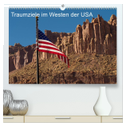 Traumlandschaften im Westen der USA (hochwertiger Premium Wandkalender 2025 DIN A2 quer), Kunstdruck in Hochglanz