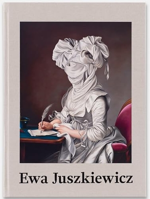 Hessel, Katy / Lisa Small. Ewa Juszkiewicz - Recent Paintings. Rizzoli International Publications, 2026.