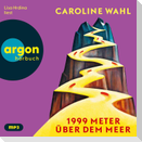 1999 Meter über dem Meer