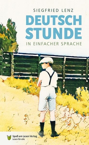 Lenz, Siegfried. Deutschstunde - In Einfacher Sprache. Spaß am Lesen Verlag, 2022.