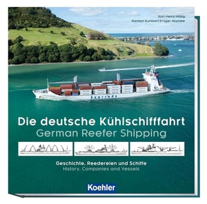Hilbig, Karl-Heinz / Karsten Kunibert Krüger-Kopiske. Die deutsche Kühlschifffahrt - German Reefer Shipping - Geschichte, Reedereien und Schiffe - History, Companies and Vessels. Koehlers Verlagsgesells., 2020.
