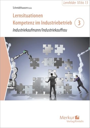 Lernsituationen Kompetenz im Industriebetrieb - Band 3 - Industriekaufmann / Industriekauffrau. Merkur Verlag, 2026.