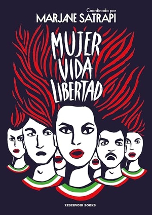 Satrapi, Marjane. Mujer, Vida, Libertad / Woman, Life, Freedom. Prh Grupo Editorial, 2024.