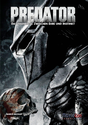 Brüchler, Markus. Predator - Das Franchise: Zwischen Ehre und Instinkt (Ein MovieCon Sonderband) - Geschichte, Philosophie und Psychologie eines filmischen Mythos. Colla & Gen Verlag u. Ser, 2025.