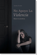 No Apoyo La Violencia