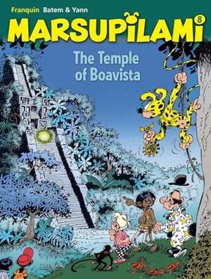 Franquin, Andre / Yann. Marsupilami Vol. 8 - The Temple of Boavista. Cinebook Ltd, 2023.