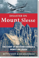 Disaster on Mount Slesse