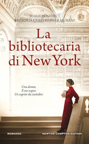 Benedict, Marie / Victoria Christopher Murray. La bibliotecaria di New York. Newton Compton Editori, 2024.