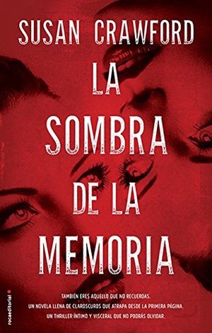 Crawford, Susan. Sombra de La Memoria, La. Prh Grupo Editorial, 2016.