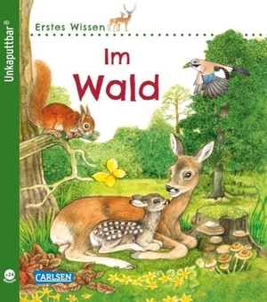 Klose, Petra. Unkaputtbar: Erstes Wissen: Im Wald. Carlsen Verlag GmbH, 2020.